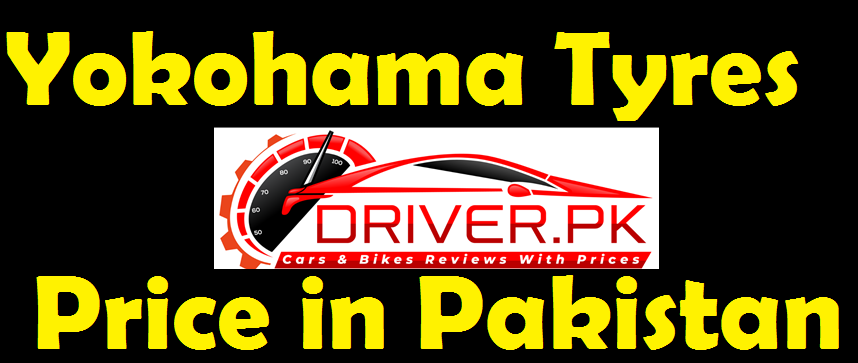 Yokohama Tyres Price in Pakistan 2022